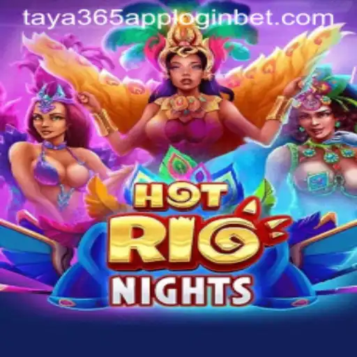 HotRioNights: A Thrilling Casino Experience on the Taya365 App