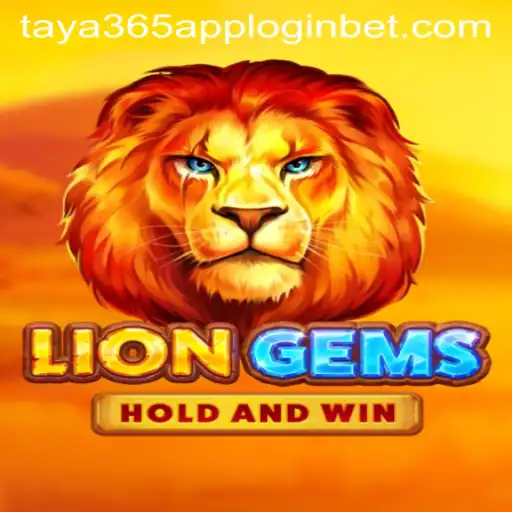 Exploring LionGems: A Thrilling Adventure with Taya365 App Login