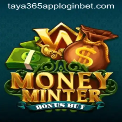 Exploring MoneyMinterBonusBuy and Taya365 App Login