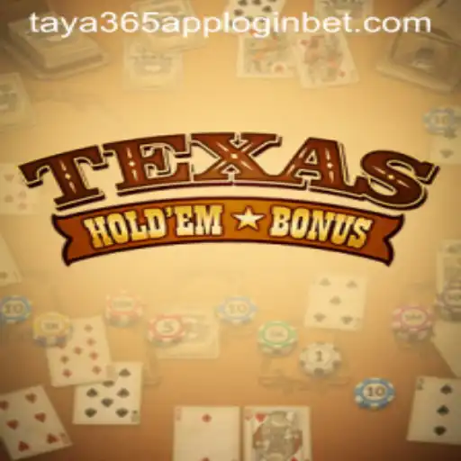 Exploring Texas Holdem Bonus and Taya365 App Login